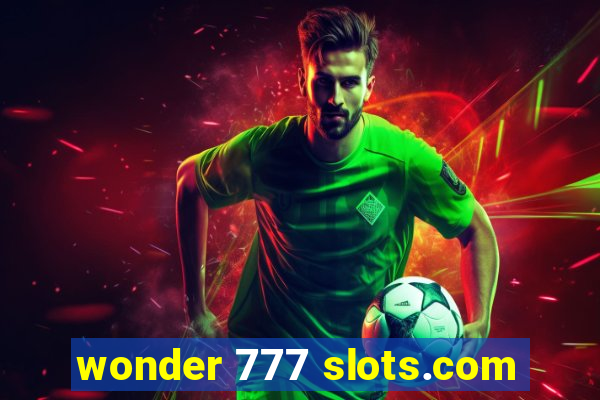 wonder 777 slots.com